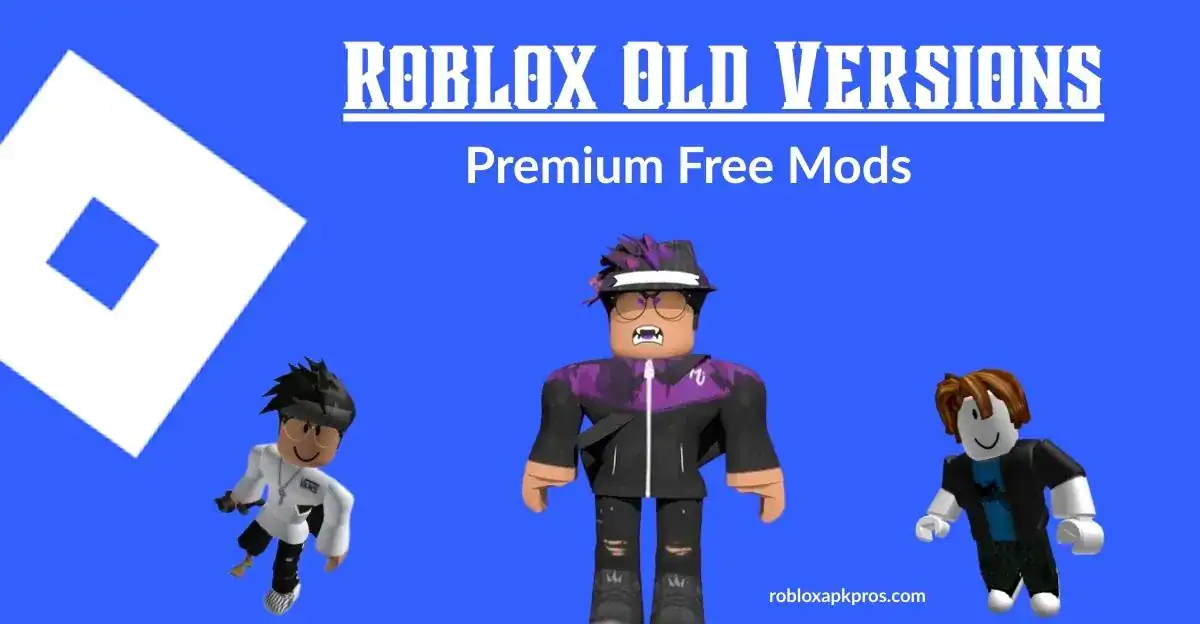 Roblox Old Versions