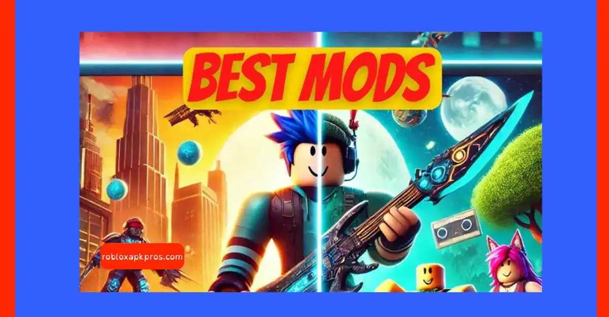 Best Roblox Mods
